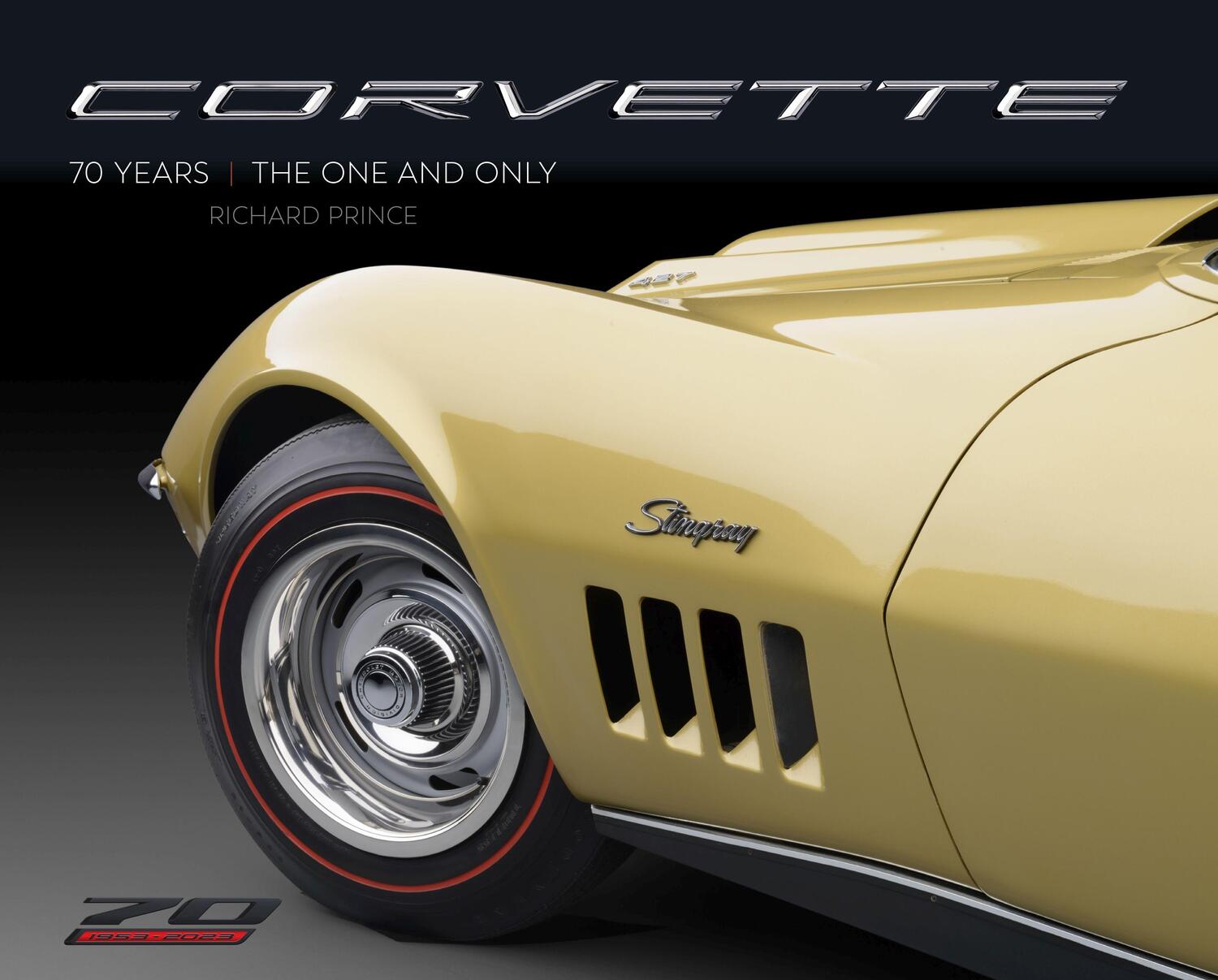 Cover: 9780760372012 | Corvette 70 Years | The One and Only | Richard Prince | Buch | 2022