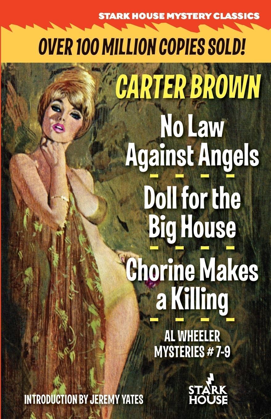 Cover: 9781944520700 | No Law Against Angels / Doll for the Big House / Chorine Makes a...