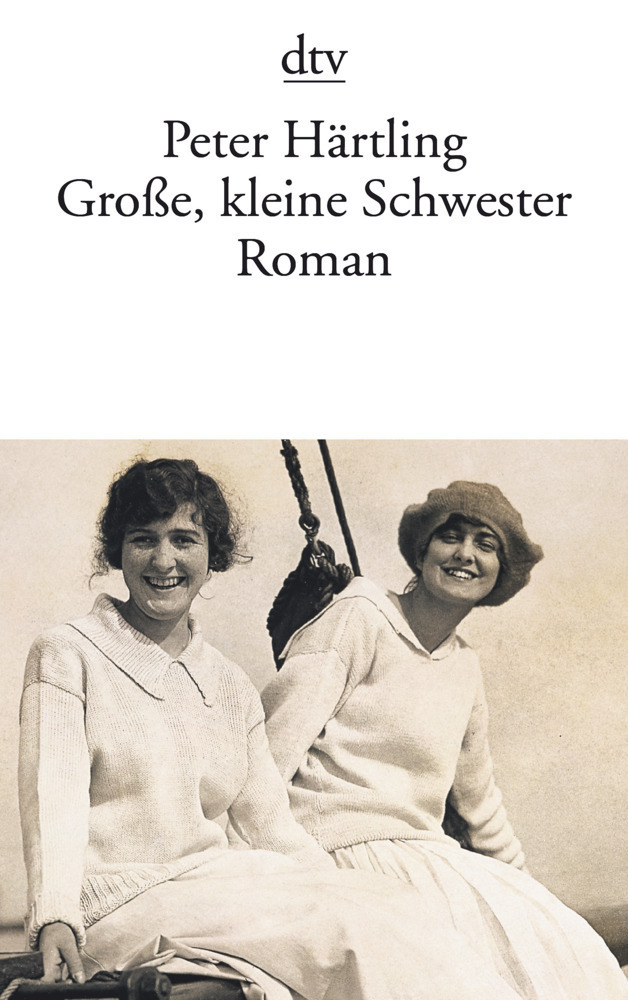 Cover: 9783423127707 | Große, kleine Schwester | Roman | Peter Härtling | Taschenbuch | 2000