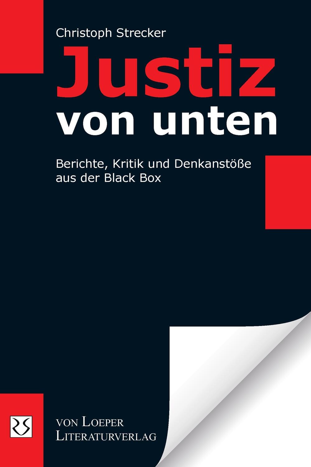 Cover: 9783860595268 | Justiz von unten | Berichte, Kritik und Denkanstöße aus der Black Box