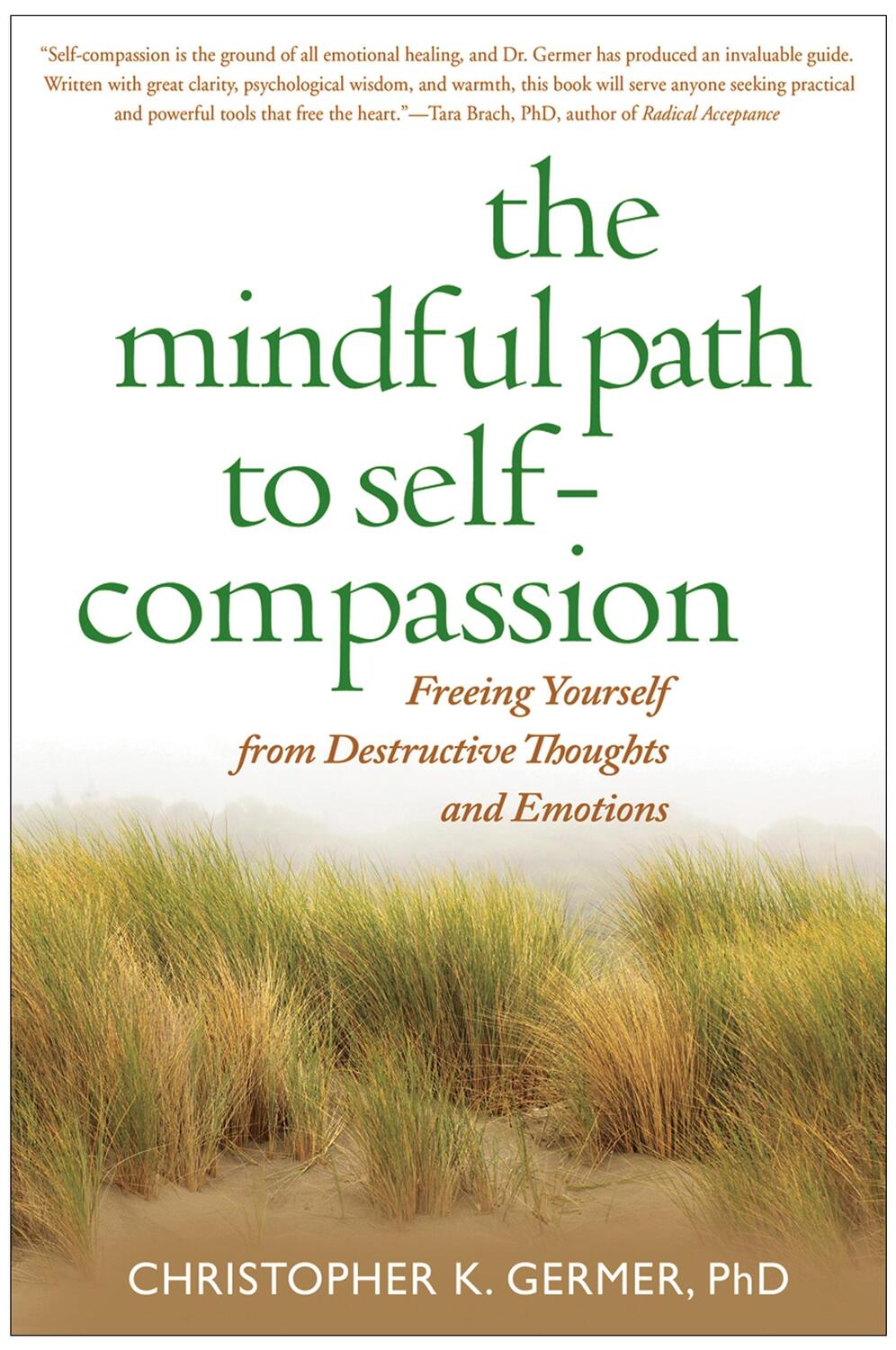 Cover: 9781593859756 | The Mindful Path to Self-Compassion: Freeing Yourself from...