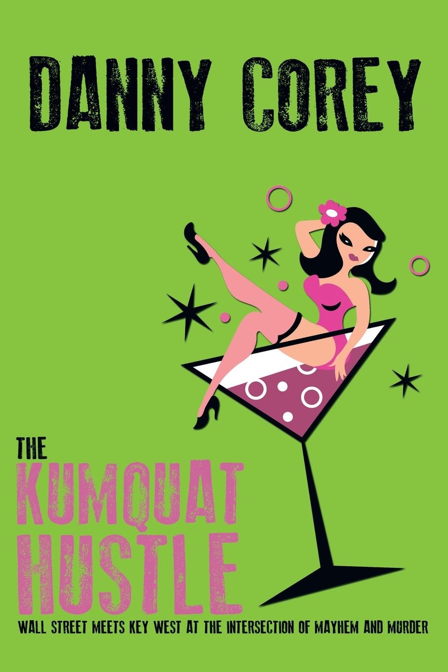 Cover: 9781665712996 | The Kumquat Hustle | Danny Corey | Taschenbuch | Englisch | 2021