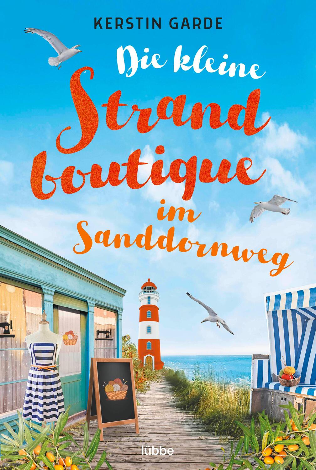 Cover: 9783404185283 | Die kleine Strandboutique im Sanddornweg | Roman | Kerstin Garde