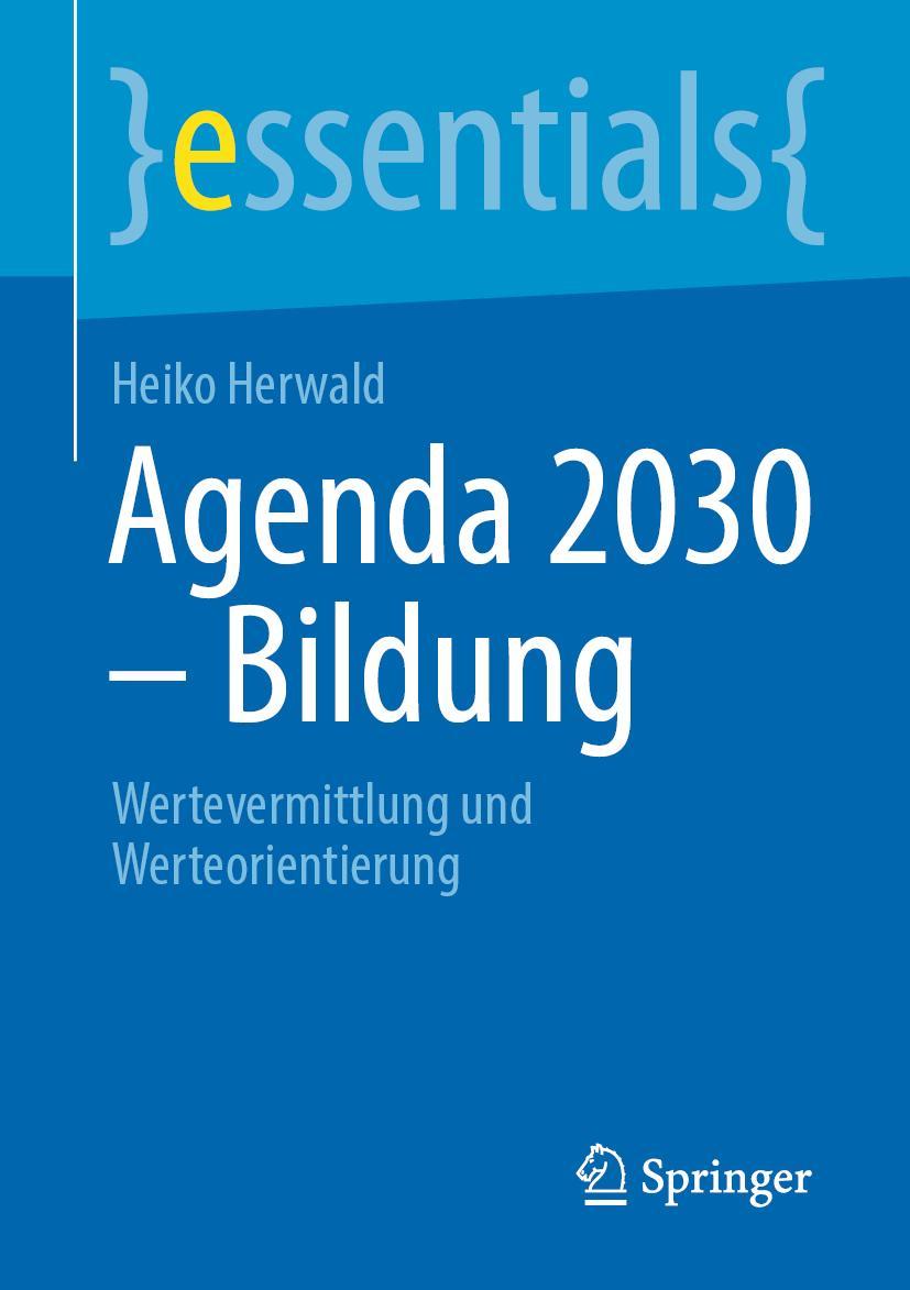 Cover: 9783662648445 | Agenda 2030 - Bildung | Wertevermittlung und Werteorientierung | Buch