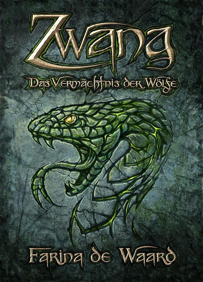 Cover: 9783945073032 | Das Vermächtnis der Wölfe Teil 3 - Zwang | Farina de Waard | Buch