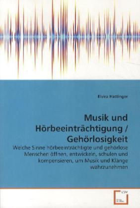 Cover: 9783639291643 | Musik und Hörbeeinträchtigung / Gehörlosigkeit | Elvira Hattinger