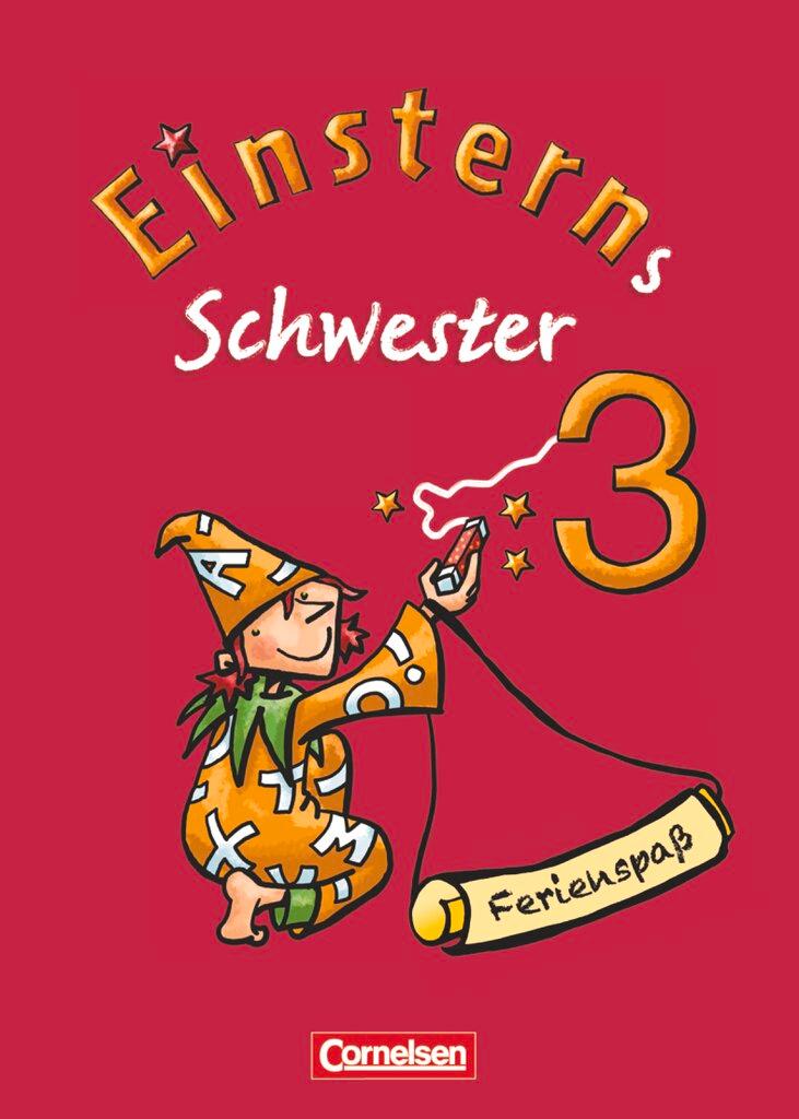 Cover: 9783060804023 | Einsterns Schwester - Sprache und Lesen 3. Schuljahr. Ferienspaß...