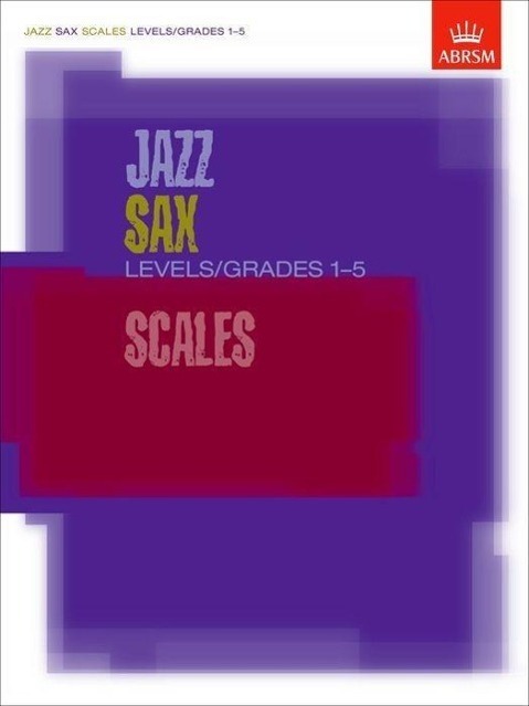 Cover: 9781860963315 | Jazz Sax Scales Levels/Grades 1-5 | ABRSM | Buch | Englisch | 2003