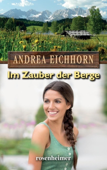 Cover: 9783475544644 | Im Zauber der Berge. Großdruck | Andrea Eichhorn | Buch | Deutsch