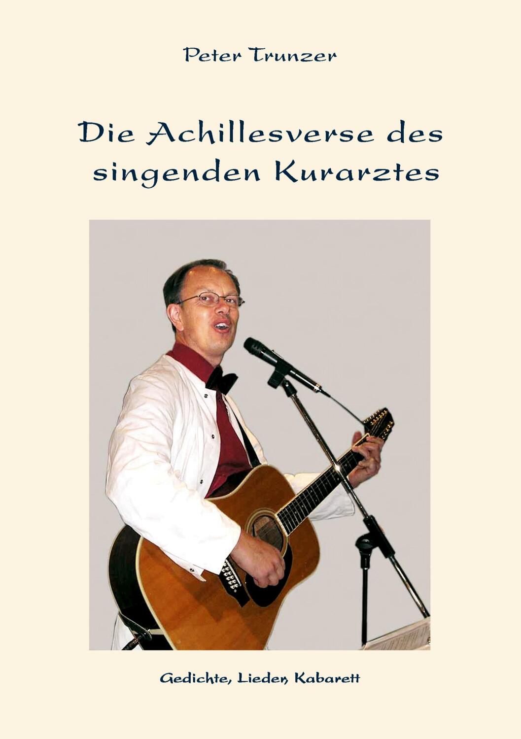 Cover: 9783833436758 | Die Achillesverse des singenden Kurarztes | Peter Trunzer | Buch