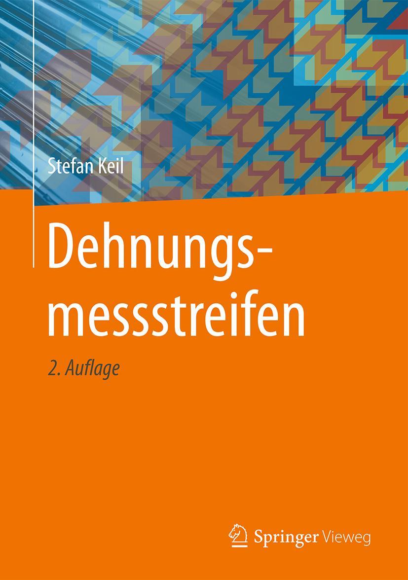 Cover: 9783658136116 | Dehnungsmessstreifen | Stefan Keil | Buch | xiv | Deutsch | 2017