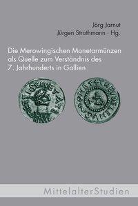 Cover: 9783770555482 | Die Merowingischen Monetarmünzen als Quelle zum Verständnis des...