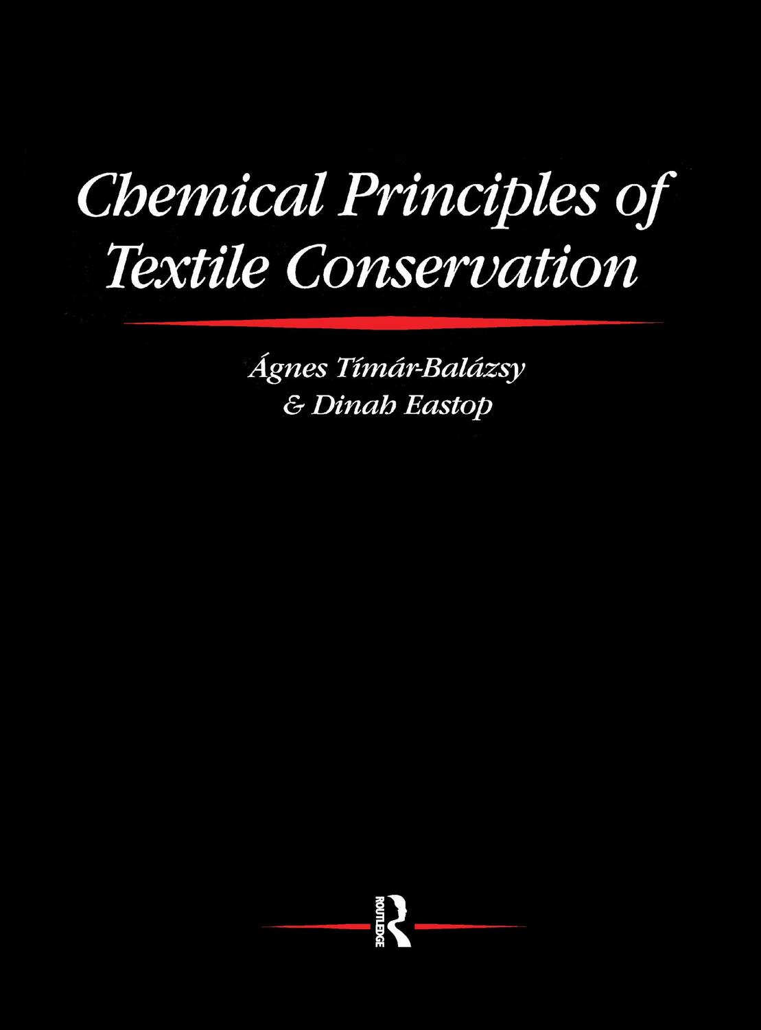 Cover: 9780367606381 | Chemical Principles of Textile Conservation | Timar-Balazsy (u. a.)
