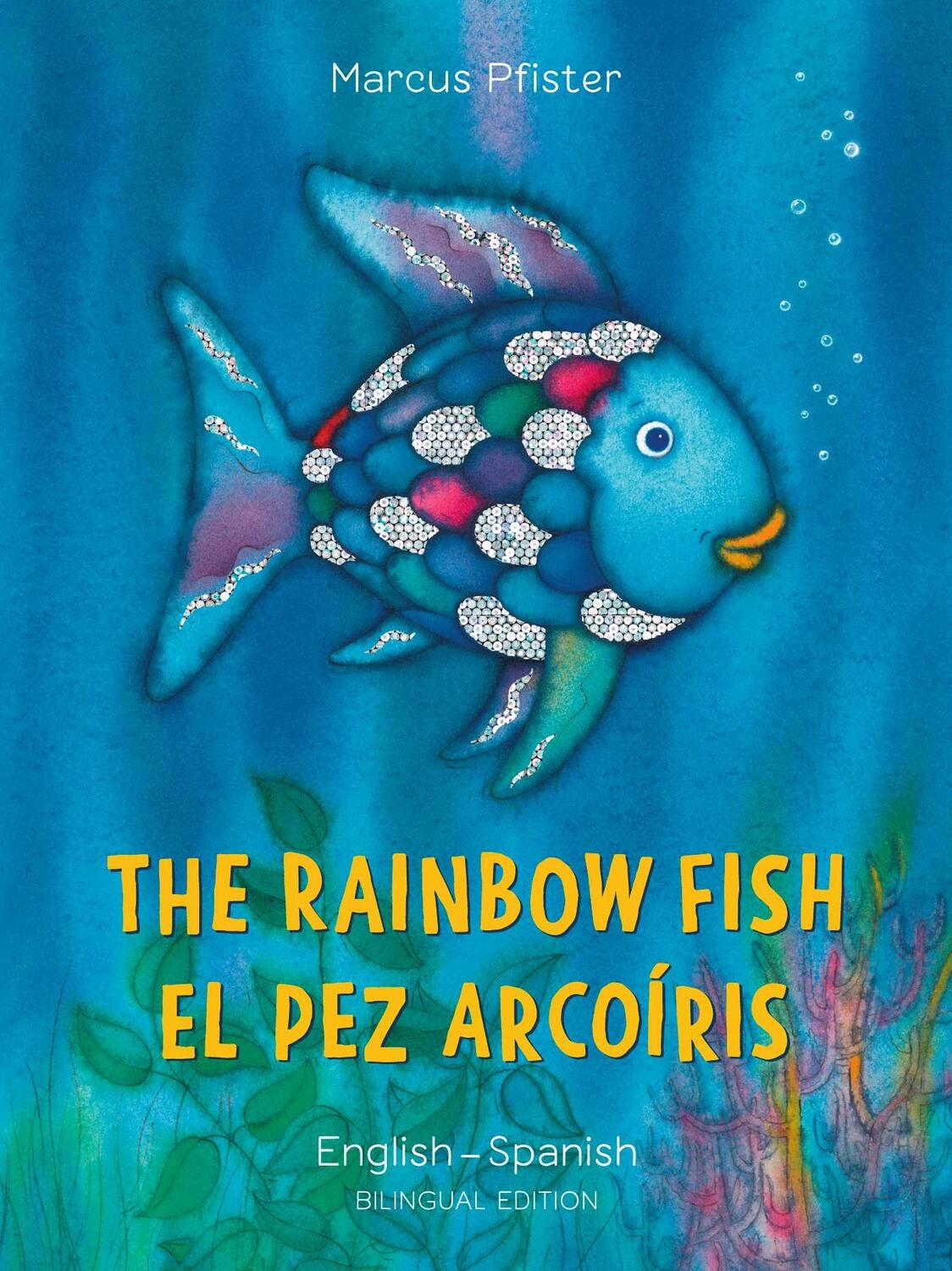 Cover: 9780735843714 | The Rainbow Fish/El Pez Arcoiris | Marcus Pfister | Taschenbuch | 2019