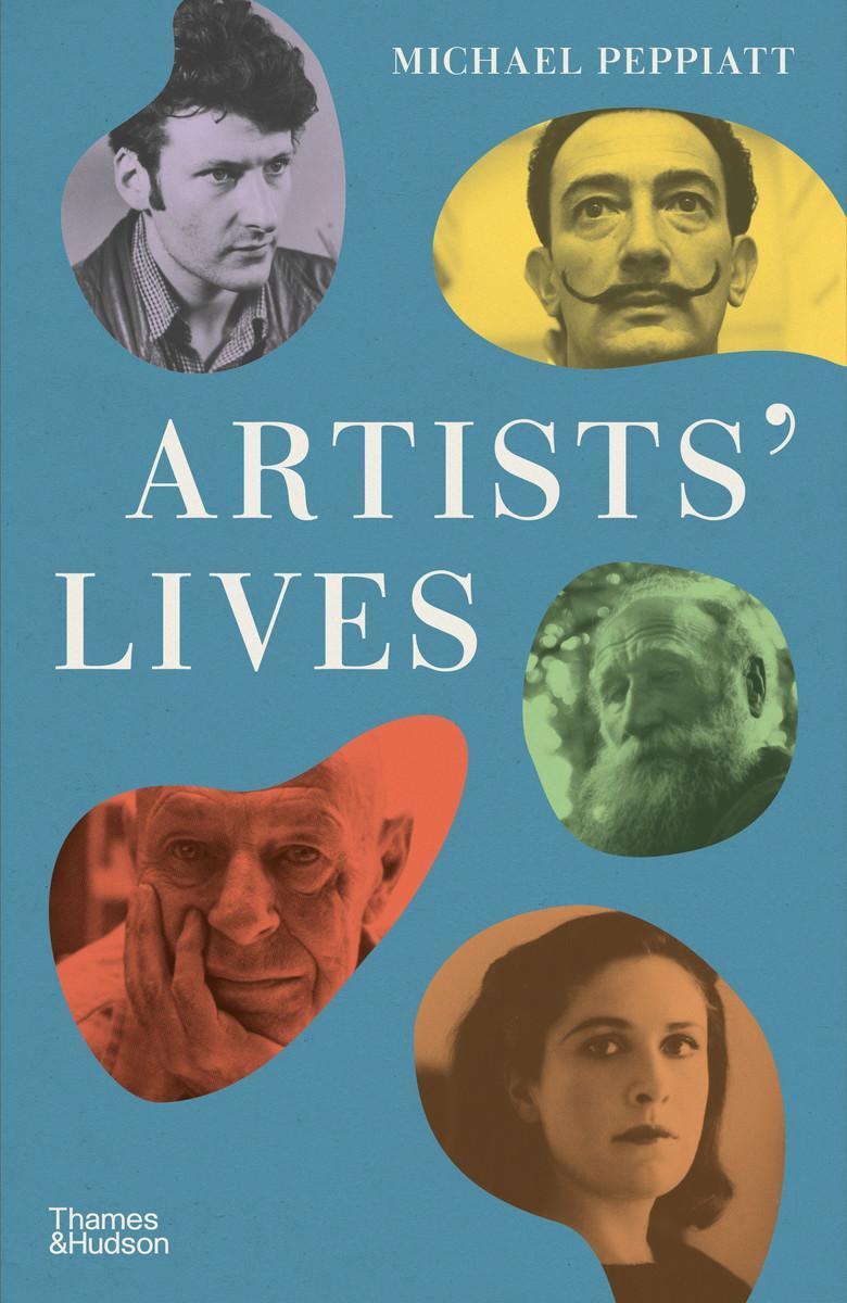 Cover: 9780500021965 | Artists' Lives | Michael Peppiatt | Buch | Englisch | 2023
