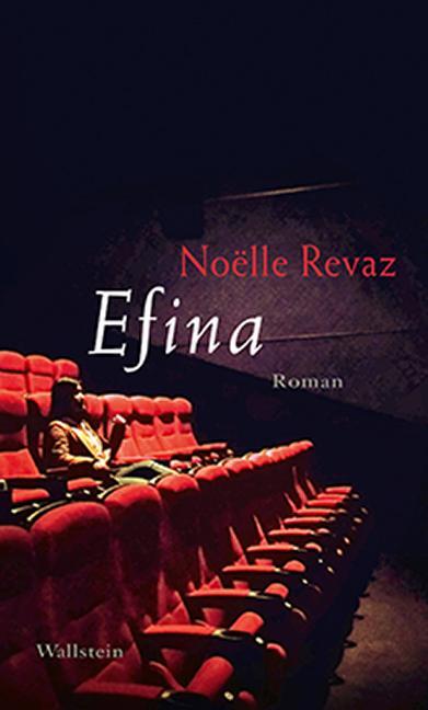 Cover: 9783835335608 | Efina | Roman | Noëlle Revaz | Buch | 192 S. | Deutsch | 2019