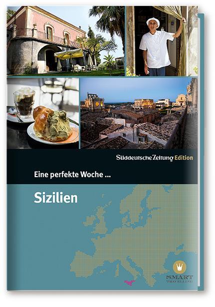 Cover: 9783864970931 | Eine perfekte Woche... auf Sizilien | Taschenbuch | Smart Travelling