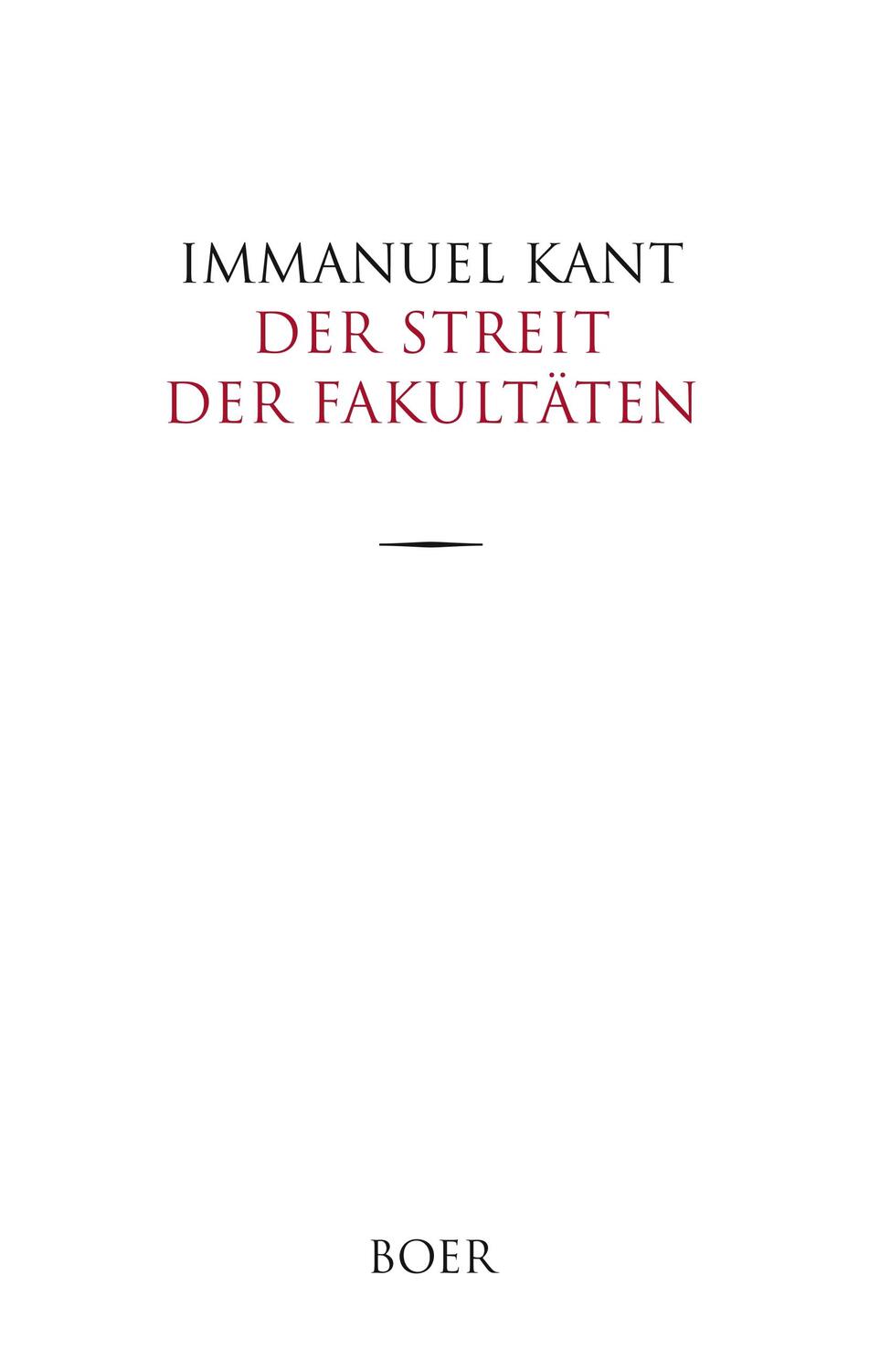Cover: 9783966620116 | Der Streit der Fakultäten | Immanuel Kant | Buch | 140 S. | Deutsch