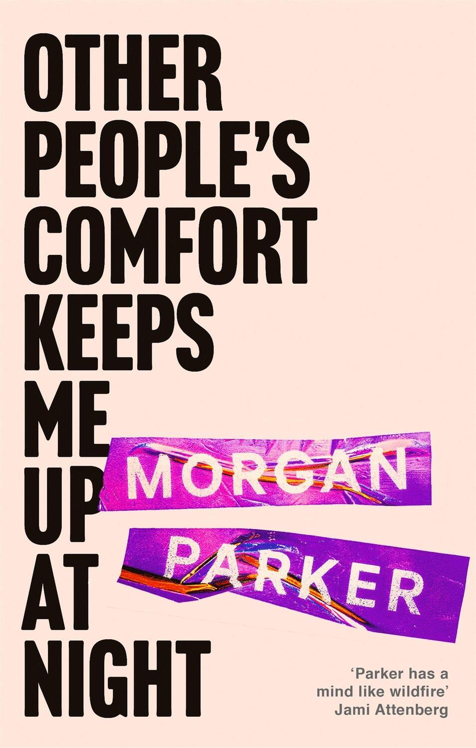 Cover: 9781472156273 | Other People's Comfort Keeps Me Up At Night | Morgan Parker | Buch