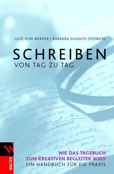 Cover: 9783530506235 | Schreiben von Tag zu Tag | Lutz von Werder (u. a.) | Taschenbuch