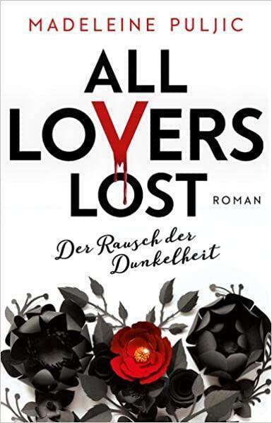 Cover: 9783868767575 | All Lovers Lost 2 | Der Rausch der Dunkelheit | Madeleine Puljic
