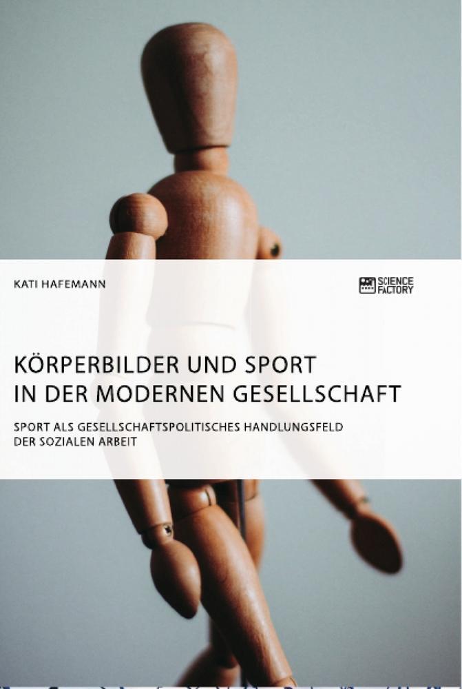 Cover: 9783956879784 | Körperbilder und Sport in der modernen Gesellschaft. Sport als...