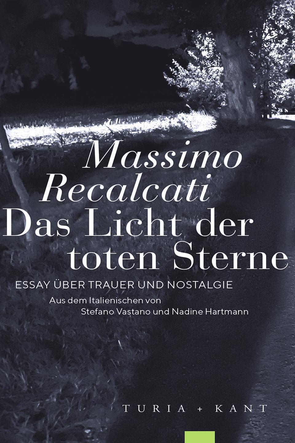 Cover: 9783985141029 | Das Licht der toten Sterne | Essay über Trauer und Nostalgie | Buch