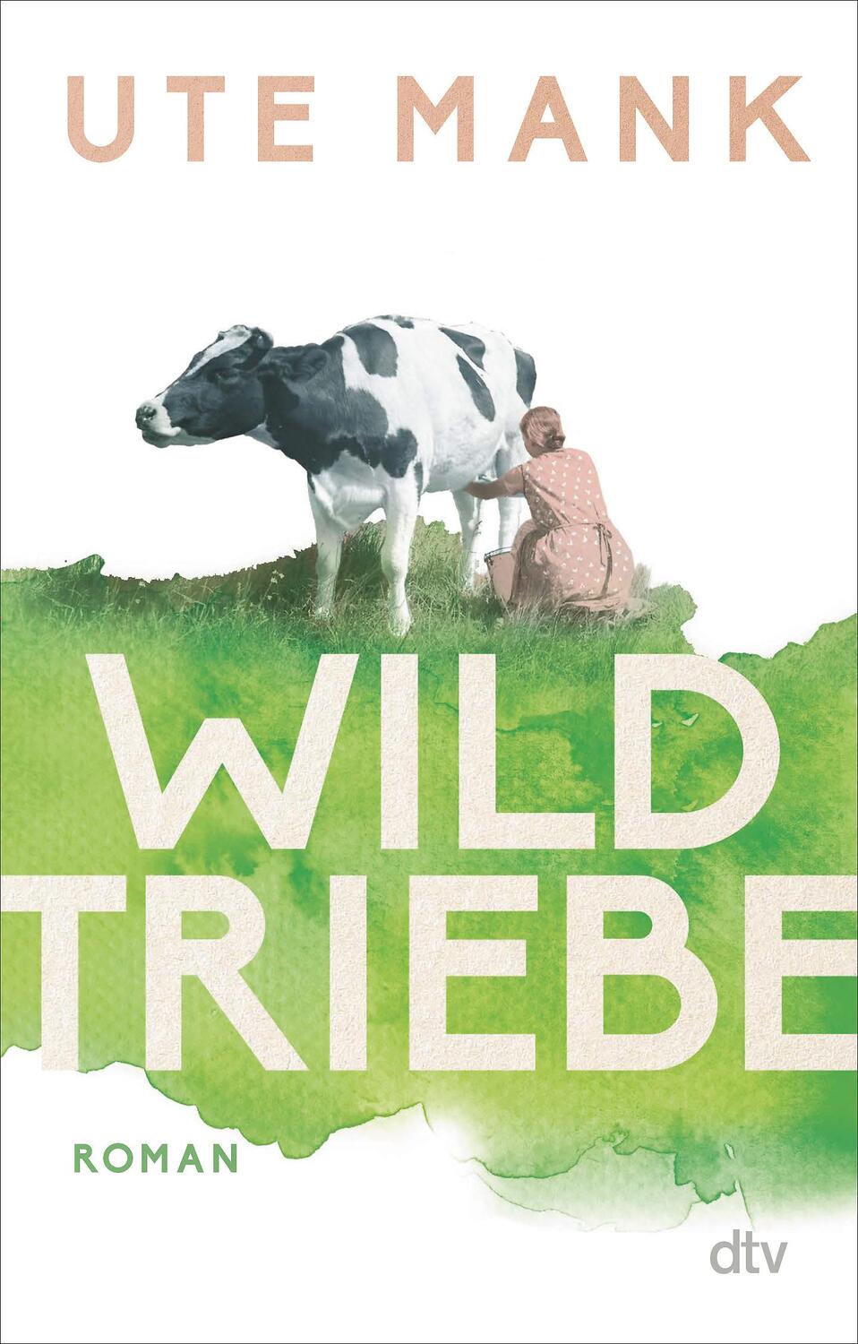 Cover: 9783423220378 | Wildtriebe | Ute Mank | Taschenbuch | 288 S. | Deutsch | 2022