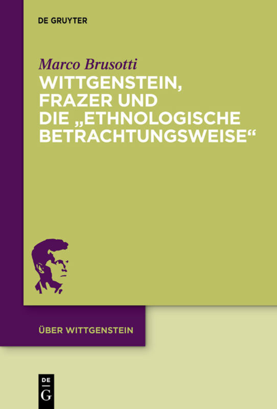 Cover: 9783110370461 | Wittgenstein, Frazer und die "ethnologische Betrachtungsweise" | Buch