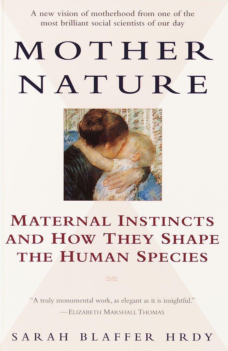 Cover: 9780345408938 | Mother Nature | Sarah Hrdy | Taschenbuch | Englisch | 2000