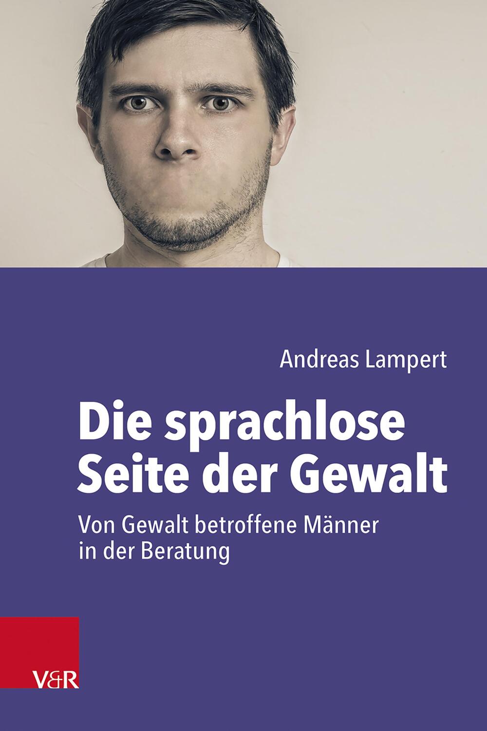 Cover: 9783525600214 | Die sprachlose Seite der Gewalt | Andreas Lampert | Taschenbuch | 2023