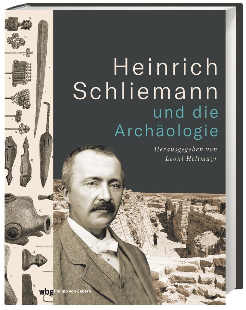 Cover: 9783805353175 | Heinrich Schliemann und die Archäologie | Leoni Hellmayr | Buch | 2021