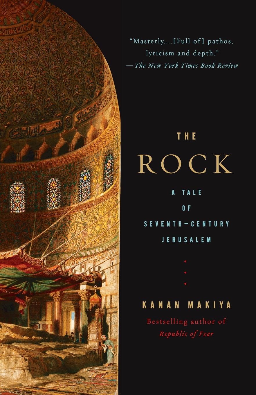 Cover: 9780375700781 | The Rock | A Tale of Seventh-Century Jerusalem | Kanan Makiya | Buch