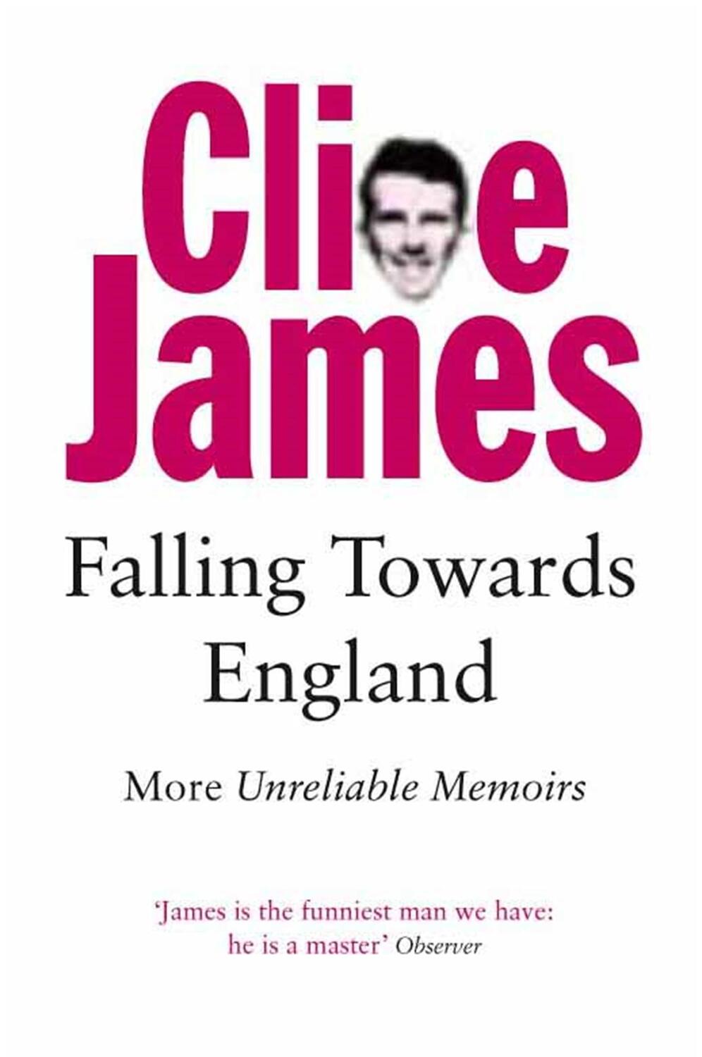 Cover: 9780330294379 | Falling Towards England | More Unreliable Memoirs | Clive James | Buch