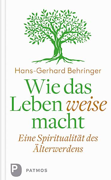 Cover: 9783843610971 | Wie das Leben weise macht | Eine Spiritualität des Älterwerdens | Buch