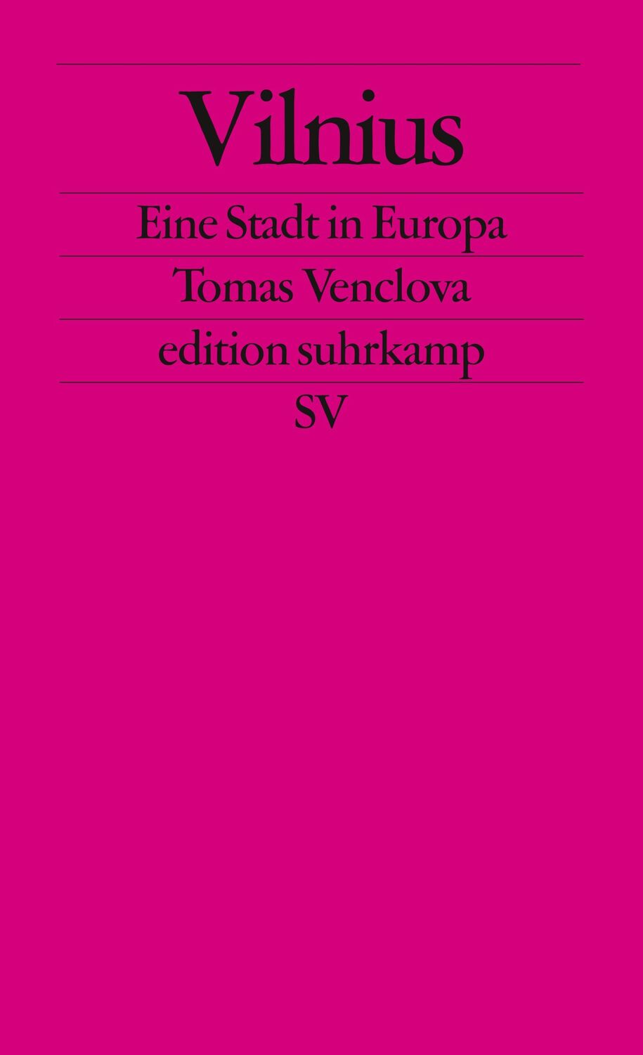 Cover: 9783518124734 | Vilnius | Eine Stadt in Europa | Tomas Venclova | Taschenbuch | 246 S.