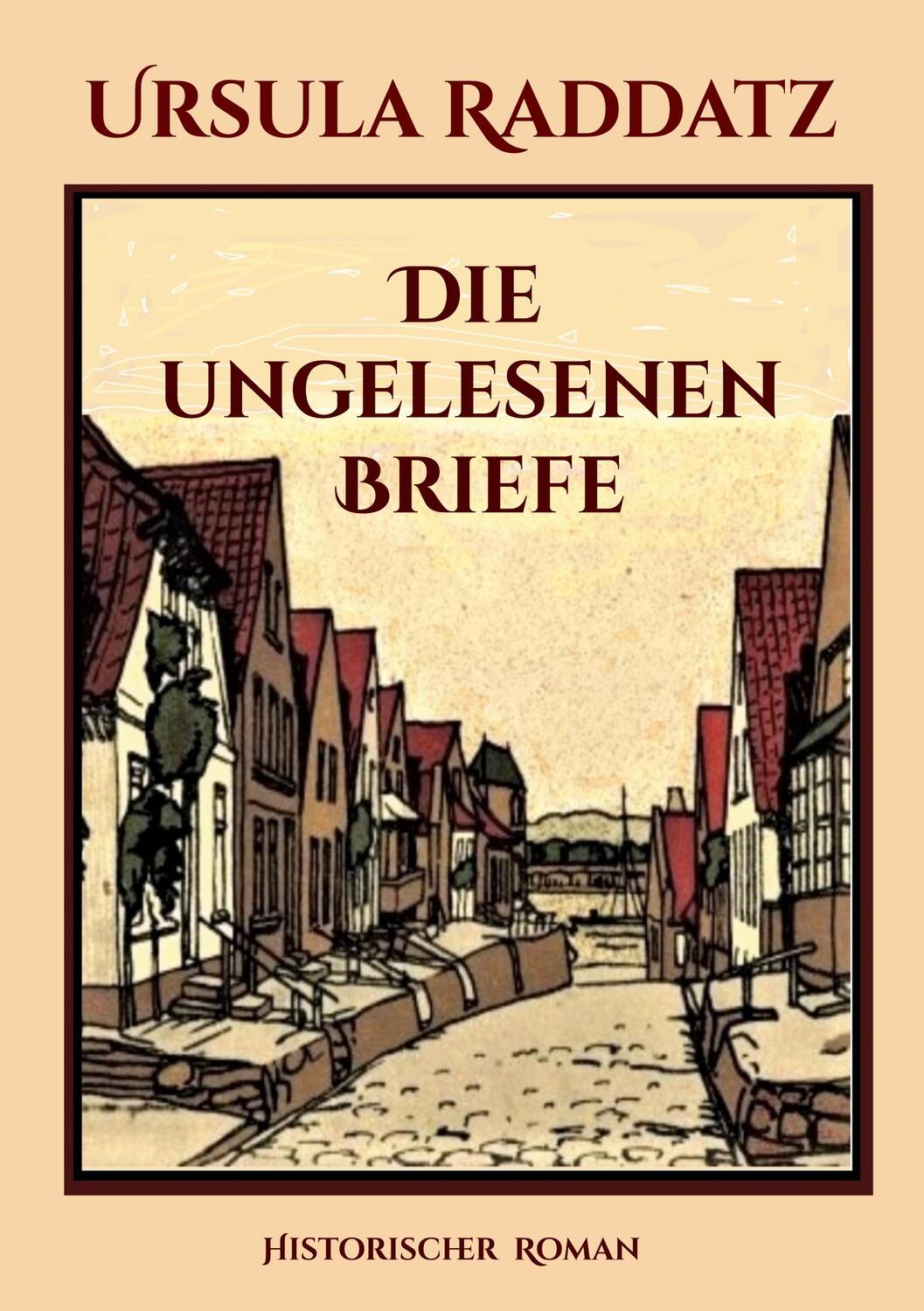 Cover: 9783756897049 | Die ungelesenen Briefe | Ursula Raddatz | Taschenbuch | Paperback