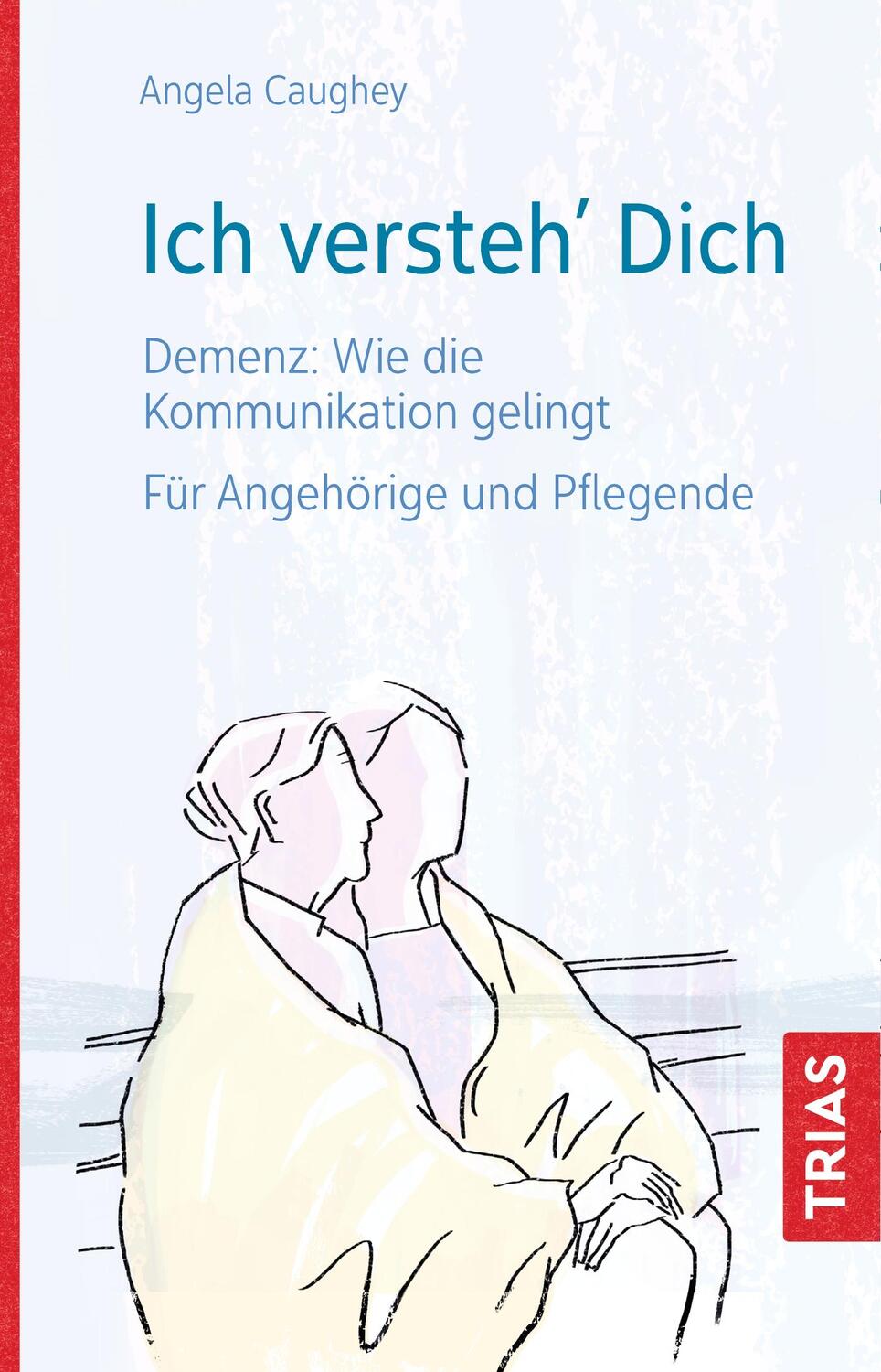 Cover: 9783432109633 | Ich versteh´ Dich | Angela Caughey | Taschenbuch | Deutsch | 2019