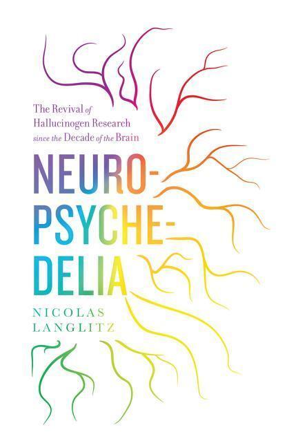 Cover: 9780520274822 | Neuropsychedelia | Nicolas Langlitz | Taschenbuch | Englisch | 2012