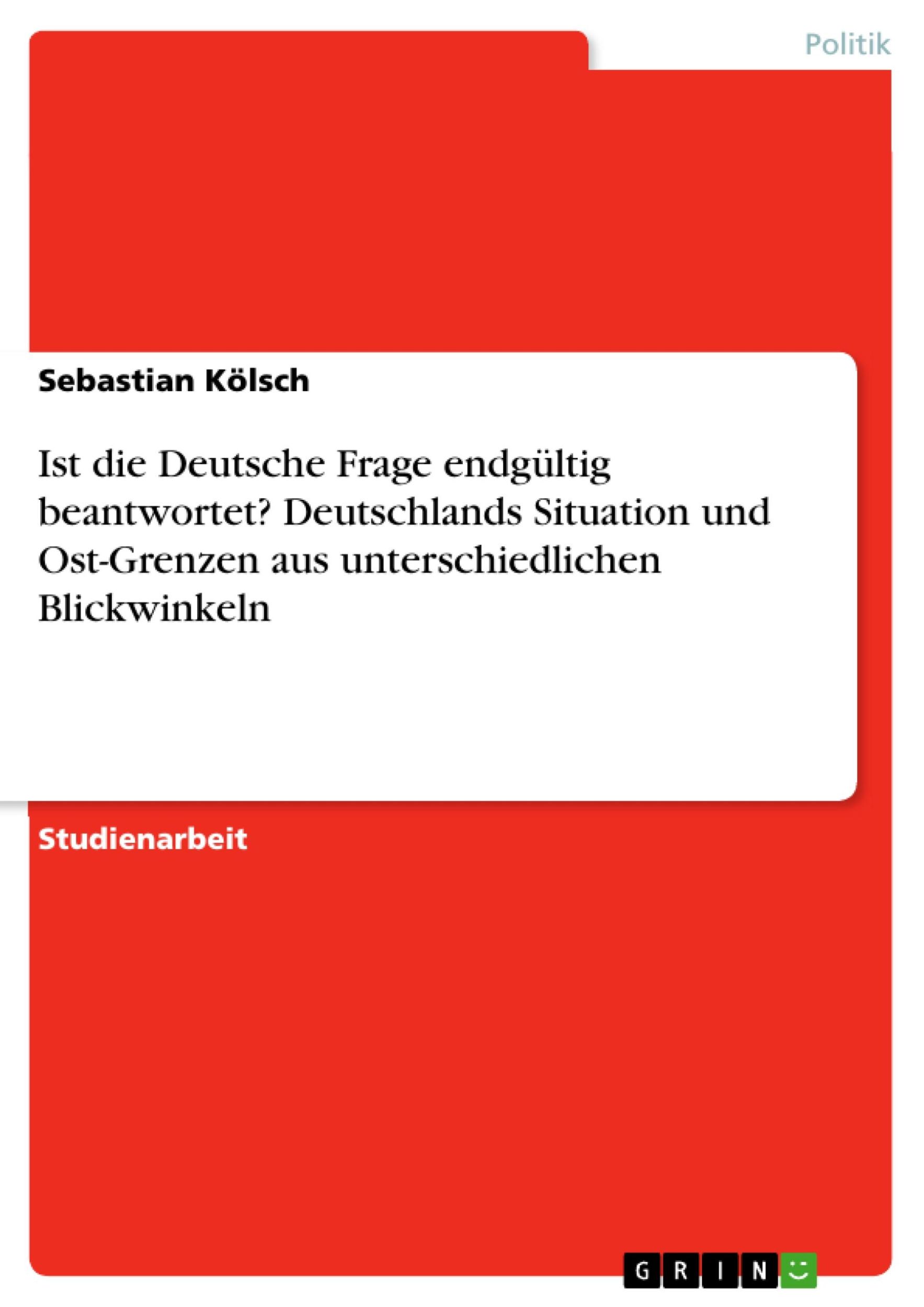 Cover: 9783668105270 | Ist die Deutsche Frage endgültig beantwortet? Deutschlands...