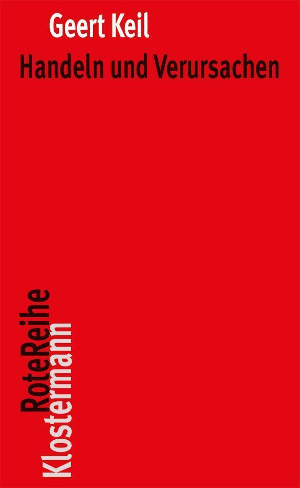 Cover: 9783465042402 | Handeln und Verursachen | Geert Keil | Taschenbuch | X | Deutsch