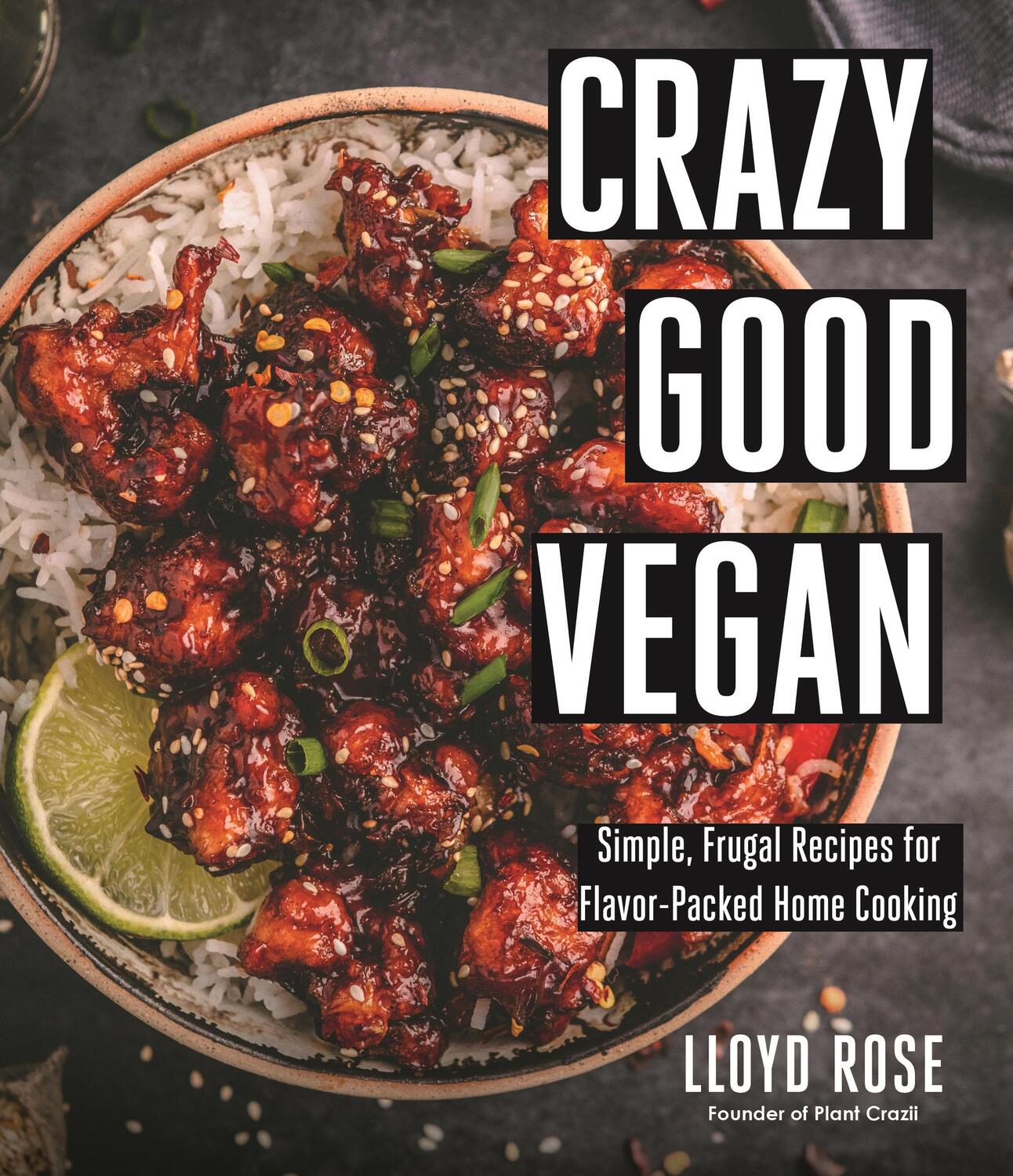 Cover: 9781645676348 | Crazy Good Vegan | Lloyd Rose | Taschenbuch | Kartoniert / Broschiert