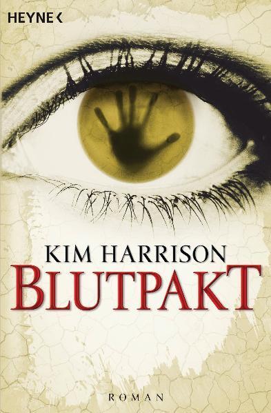 Cover: 9783453532908 | Blutpakt | Kim Harrison | Taschenbuch | Rachel Morgan | Deutsch | 2008