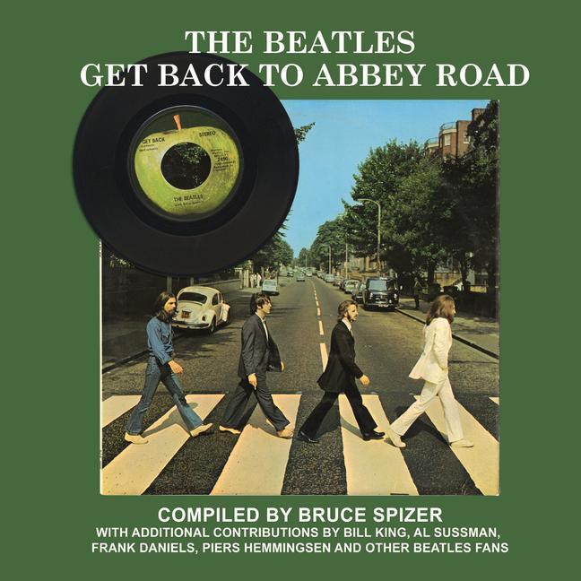 Cover: 9780983295761 | The Beatles Get Back to Abbey Road | Bruce Spizer | Buch | Englisch