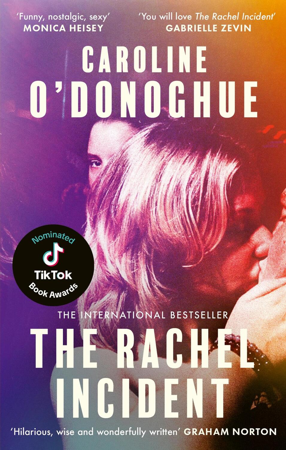 Cover: 9780349013565 | The Rachel Incident: 'if You've Ever Been Young, You Will Love the...