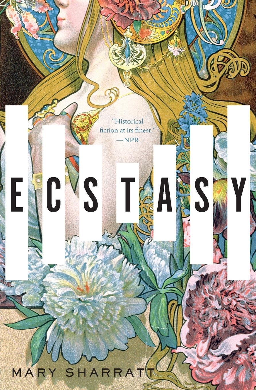 Cover: 9781328614209 | Ecstasy | Mary Sharratt | Taschenbuch | Paperback | Englisch | 2019