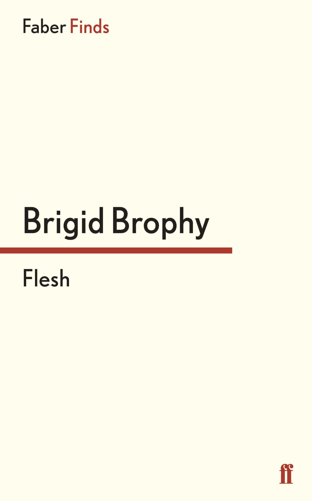 Cover: 9780571304684 | Flesh | Brigid Brophy | Taschenbuch | 128 S. | Englisch | 2013