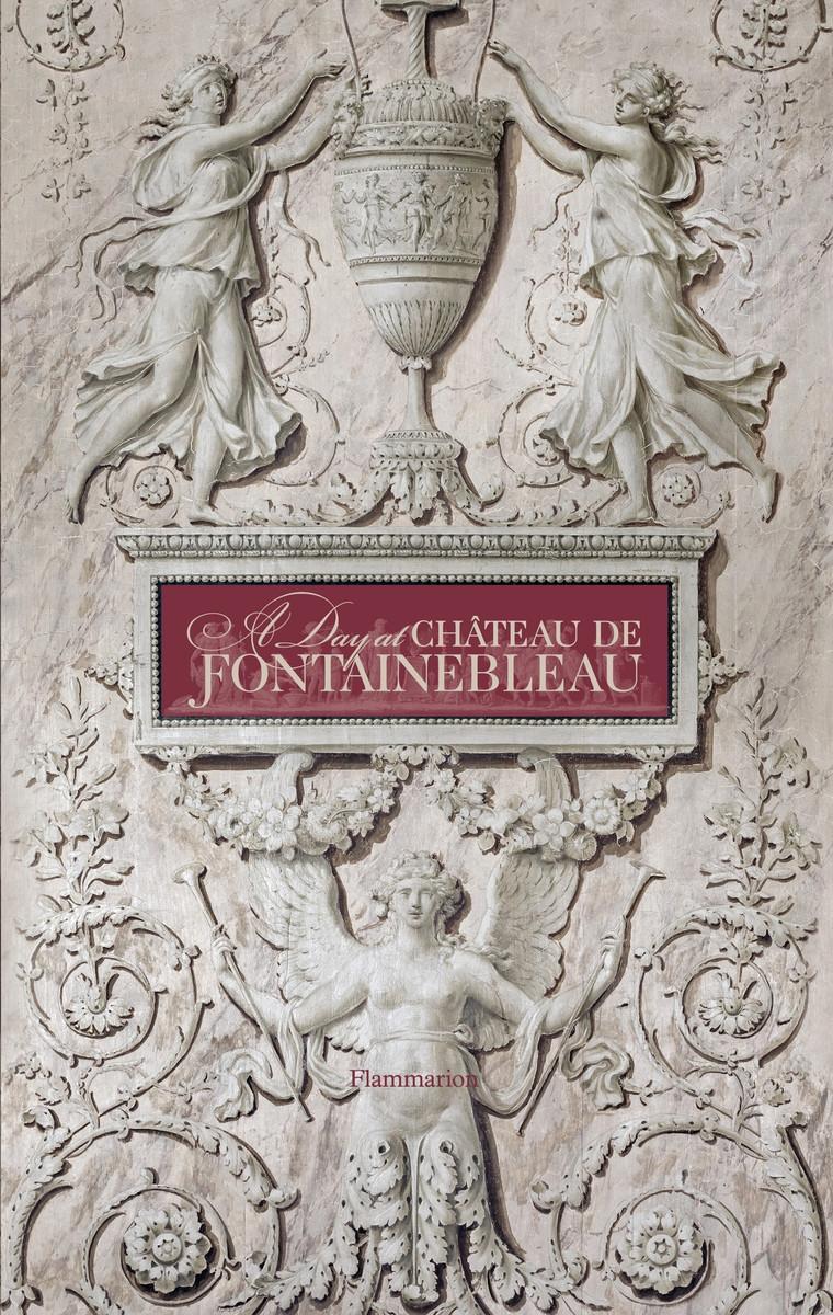 Cover: 9782080202543 | A Day at Château de Fontainebleau | Guillaume Picon | Buch | Englisch