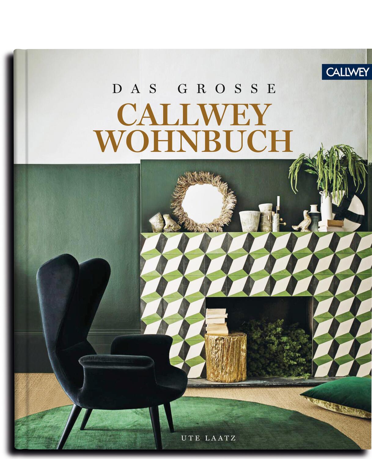 Cover: 9783766724922 | DAS GROSSE CALLWEY WOHNBUCH | Ute Laatz | Buch | Deutsch | 2020