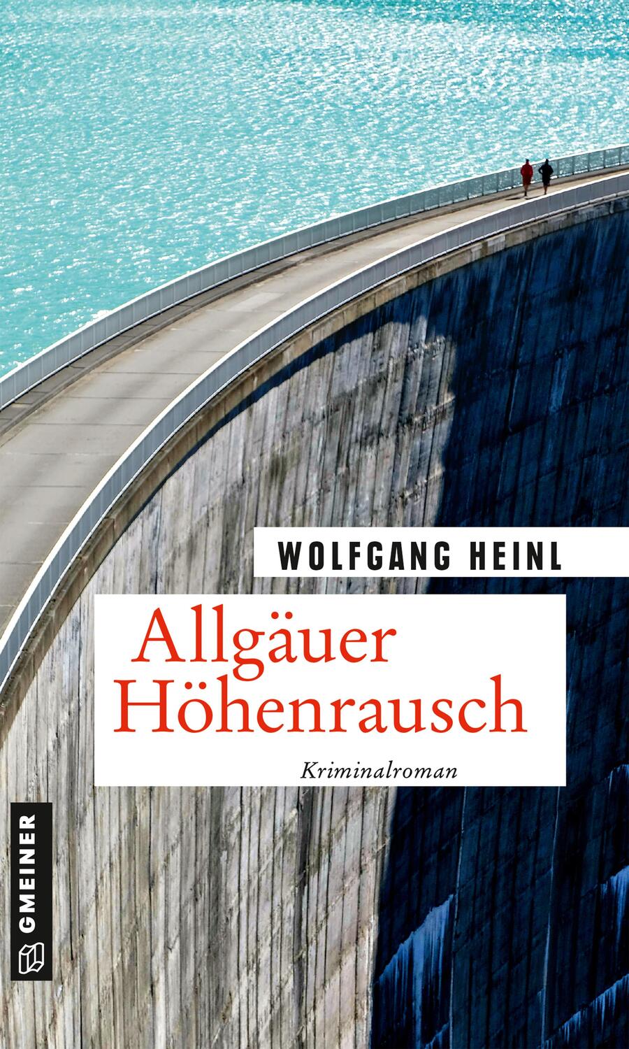 Cover: 9783839200001 | Allgäuer Höhenrausch | Kriminalroman | Wolfgang Heinl | Taschenbuch